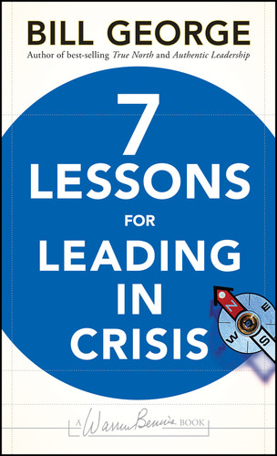 Seven Lessons for Leading in Crisis (J-B Warren Bennis Series) book cover by Bill George