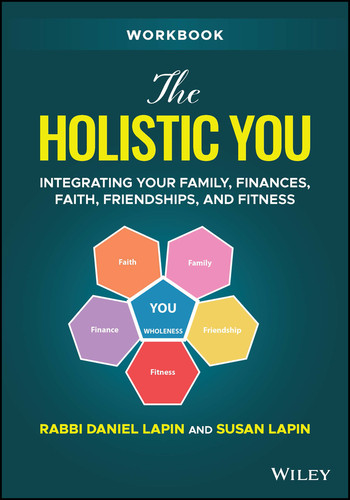 The Holistic You Workbook: Integrating Your Family, Finances, Faith, Friendships, and Fitness book cover by Rabbi Daniel Lapin, Susan Lapin