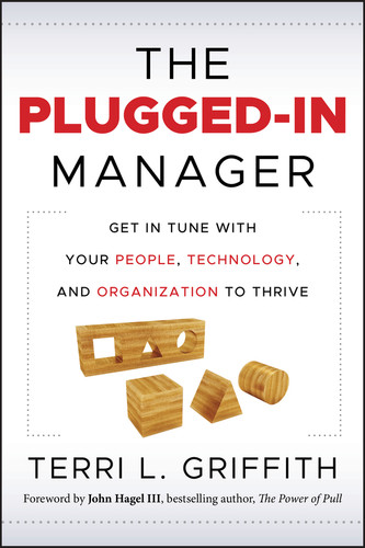 The Plugged-In Manager: Get in Tune with Your People, Technology, and Organization to Thrive book cover by Terri L Griffith