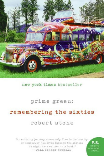 Prime Green: Remembering the Sixties book cover by Robert Stone