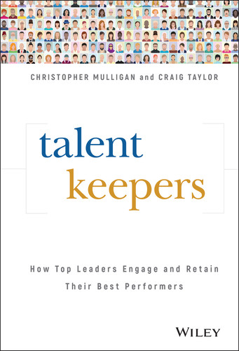Talent Keepers: How Top Leaders Engage and Retain Their Best Performers book cover by Christopher Mulligan, Craig Taylor