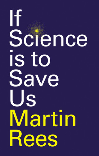 If Science is to Save Us book cover by Martin Rees