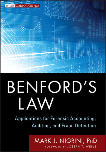 Benford's Law: Applications for Forensic Accounting, Auditing, and Fraud Detection (Wiley Corporate F&A) book cover by Mark J. Nigrini