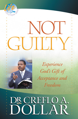 Not Guilty: Experience God's Gift of Acceptance and Freedom book cover by Dr. Creflo Dollar