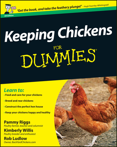 Keeping Chickens For Dummies, UK Edition book cover by Pammy Riggs, Kimberley Willis, Robert T. Ludlow