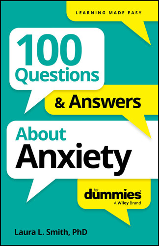 100 Questions & Answers About Anxiety For Dummies book cover by Laura L. Smith