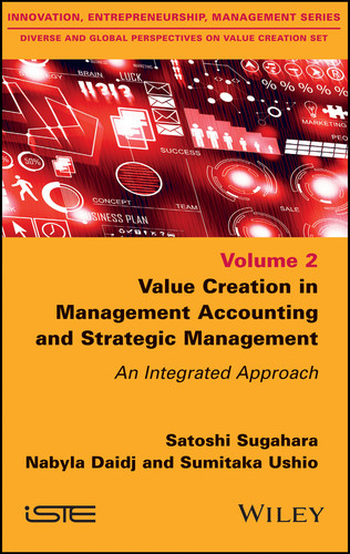 Value Creation in Management Accounting and Strategic Management: An Integrated Approach book cover by Satoshi Sugahara, Nabyla Daidj, Sumitaka Ushio