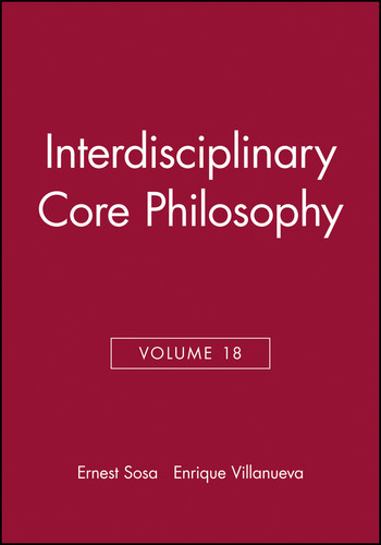 Interdisciplinary Core Philosophy, Volume 18 (Philosophical Issues: A Supplement to Nous) book cover by 