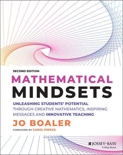 Mathematical Mindsets: Unleashing Students' Potential through Creative Mathematics, Inspiring Messages and Innovative Teaching (Mindset Mathematics) book cover by Jo Boaler