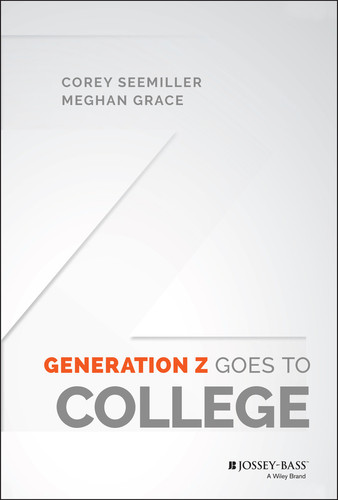 Generation Z Goes to College book cover by Corey Seemiller, Meghan Grace