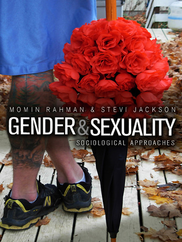 Gender and Sexuality: Sociological Approaches book cover by Momin Rahman, Stevi Jackson
