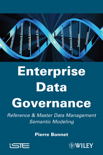 Enterprise Data Governance: Reference and Master Data Management Semantic Modeling book cover by Pierre Bonnet
