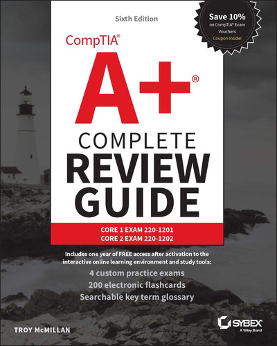 CompTIA A+ Complete Review Guide: Core 1 Exam 220-1201 and Core 2 Exam 220-1202 (Sybex Study Guide) book cover by Troy McMillan