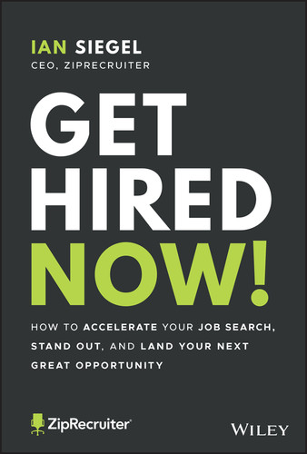 Get Hired Now!: How to Accelerate Your Job Search, Stand Out, and Land Your Next Great Opportunity book cover by Ian Siegel