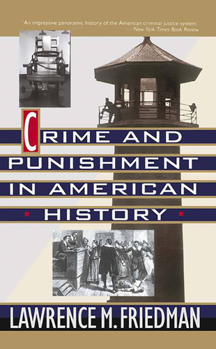 Crime And Punishment In American History book cover by Lawrence M. Friedman
