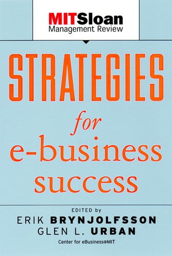 Strategies for E-Business Success (The MIT Sloan Management Review Series) book cover by 