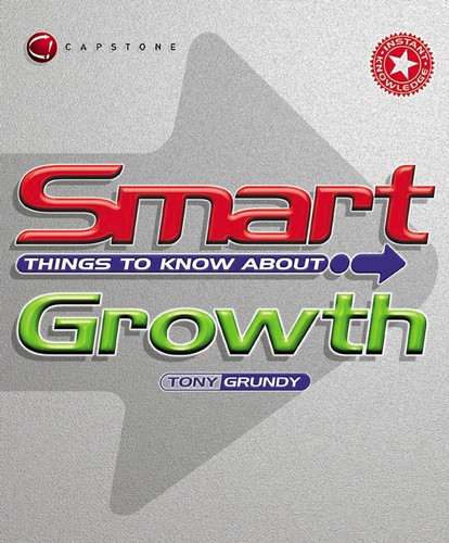 Smart Things to Know About Growth (Smart Things to Know About (Stay Smart!) Series) book cover by Tony Grundy