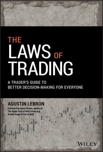 The Laws of Trading: A Trader's Guide to Better Decision-Making for Everyone book cover by Agustin Lebron