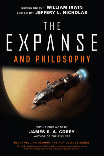 The Expanse and Philosophy: So Far Out Into the Darkness (The Blackwell Philosophy and Pop Culture Series) book cover by 