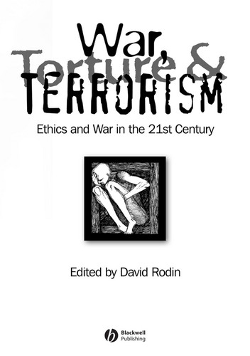 War, Torture and Terrorism: Ethics and War in the 21st Century book cover by 