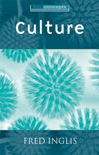 Culture (Key Concepts) book cover by Fred Inglis