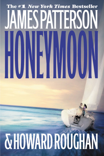 Honeymoon (Honeymoon #1) book cover by James Patterson, Howard Roughan