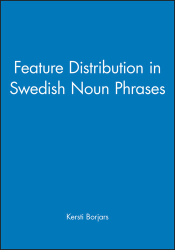 Feature Distribution in Swedish Noun Phrases (Publications of the Philological Society) book cover by 