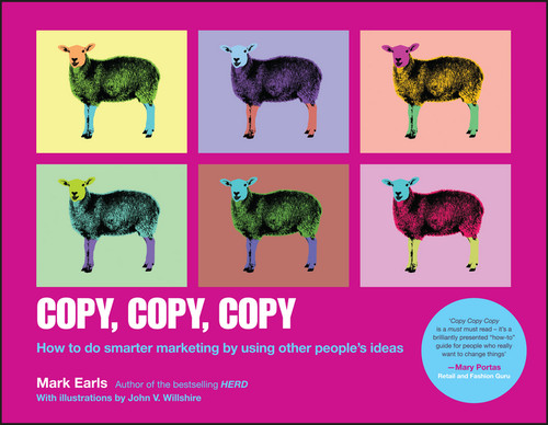 Copy, Copy, Copy: How to Do Smarter Marketing by Using Other People's Ideas book cover by Mark Earls