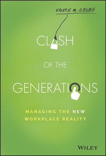Clash of the Generations: Managing the New Workplace Reality book cover by Valerie M. Grubb