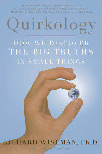 Quirkology: How We Discover the Big Truths in Small Things book cover by Richard Wiseman