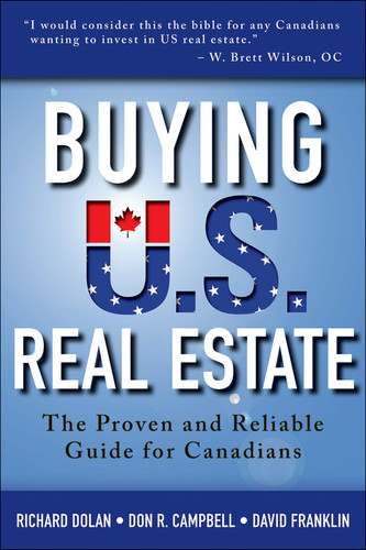 Buying U.S. Real Estate: The Proven and Reliable Guide for Canadians book cover by Richard Dolan, Don R. Campbell, David Franklin