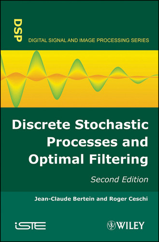 Discrete Stochastic Processes and Optimal Filtering book cover by Jean-Claude Bertein, Roger Ceschi