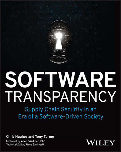 Software Transparency: Supply Chain Security in an Era of a Software-Driven Society book cover by Chris Hughes, Tony Turner