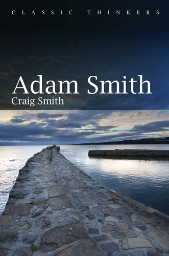 Adam Smith (Classic Thinkers) book cover by Craig Smith