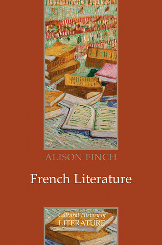 French Literature: A Cultural History (Cultural History of Literature) book cover by Alison Finch
