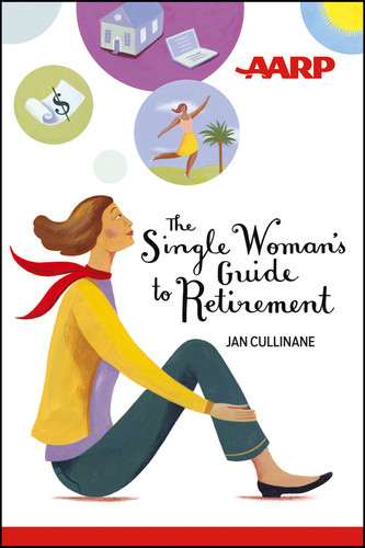 The Single Woman's Guide to Retirement book cover by Jan Cullinane