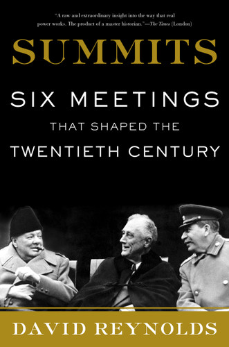 Summits: Six Meetings That Shaped the Twentieth Century book cover by David Reynolds
