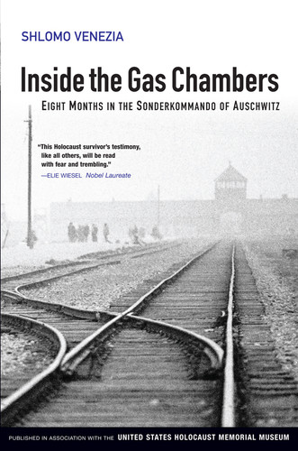 Inside the Gas Chambers: Eight Months in the Sonderkommando of Auschwitz book cover by Shlomo Venezia