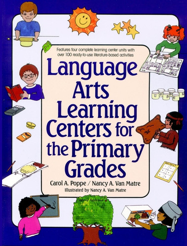 Language Arts Learning Centers for the Primary Grades book cover by Carol A. Poppe