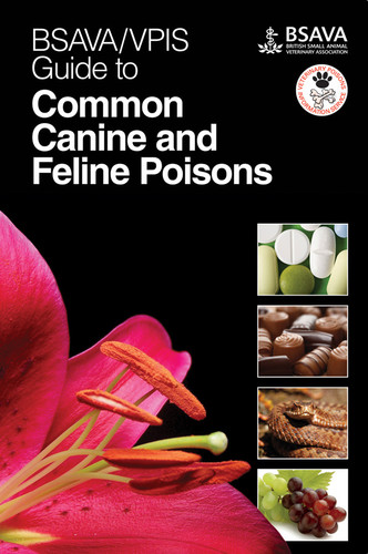 BSAVA / VPIS Guide to Common Canine and Feline Poisons (BSAVA British Small Animal Veterinary Association) book cover by BSAVA / VPIS