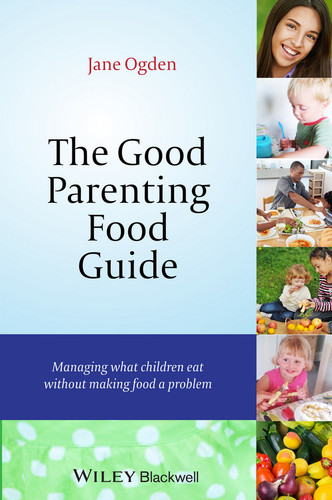 The Good Parenting Food Guide: Managing What Children Eat Without Making Food a Problem book cover by Jane Ogden