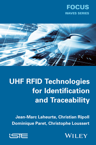 UHF RFID Technologies for Identification and Traceability book cover by Jean-Marc Laheurte, Christian Ripoll, Dominique Paret, Christophe Loussert