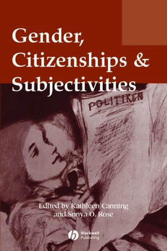 Gender, Citizenships and Subjectivities (Gender and History Special Issues) book cover by 