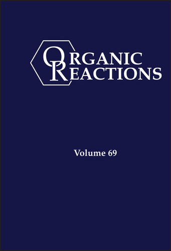Organic Reactions, Volume 69 (Organic Reactions) book cover by 