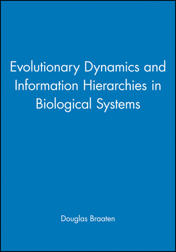 Evolutionary Dynamics and Information Hierarchies in Biological Systems (Annals of the New York Academy of Sciences) book cover by 