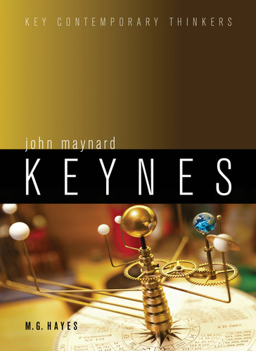 John Maynard Keynes (Key Contemporary Thinkers) book cover by M. G. Hayes