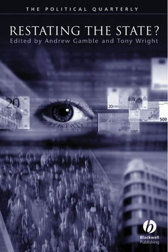 Restating the State? (Political Quarterly Monograph Series) book cover by 