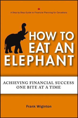 How to Eat an Elephant: Achieving Financial Success One Bite at a Time book cover by Frank Wiginton