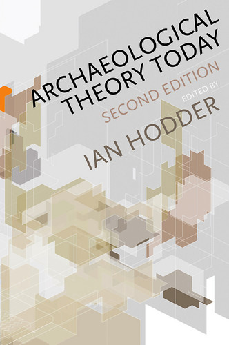Archaeological Theory Today book cover by Ian Hodder