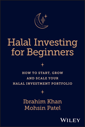 Halal Investing for Beginners: How to Start, Grow and Scale Your Halal Investment Portfolio book cover by Ibrahim Khan, Mohsin Patel